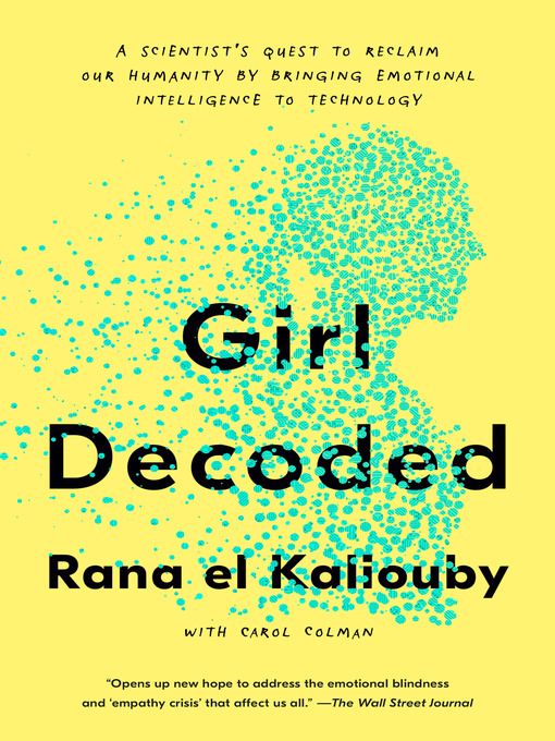 Title details for Girl Decoded by Rana el Kaliouby - Available